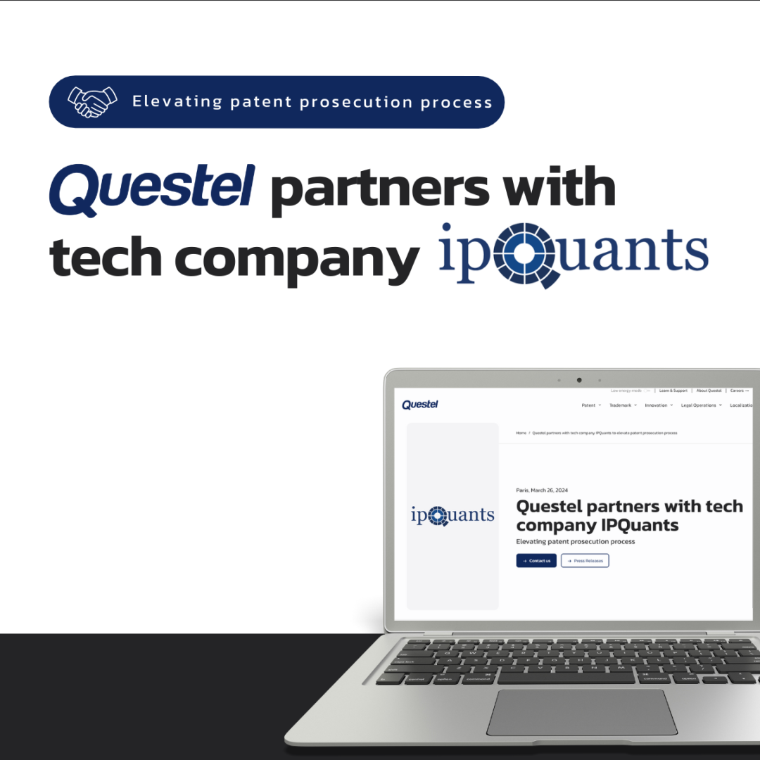 Questel 聯手科技企業 IPQuants 共同革新專利申請流程！